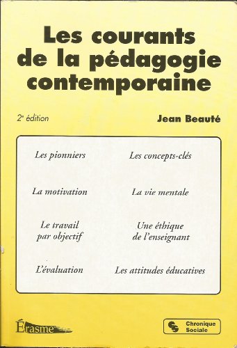 LES COURANTS DE LA PEDAGOGIE CONTEMPORAINE 2E ED.