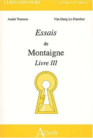 Essais de Montaigne. Livre III
