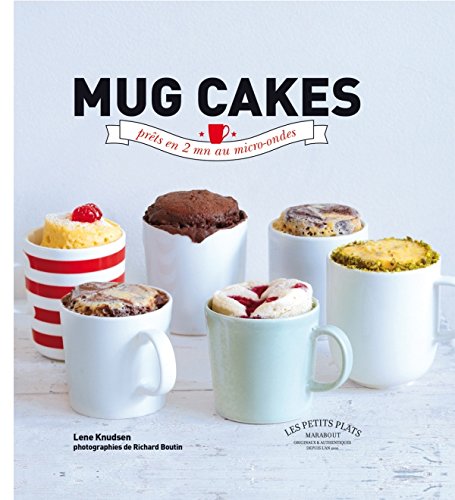 Mug cakes: prêts en 2 mn au micro-ondes