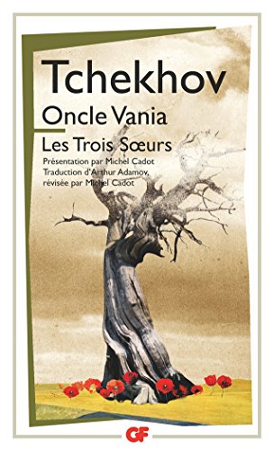 Oncle Vania ; Les Trois Soeurs