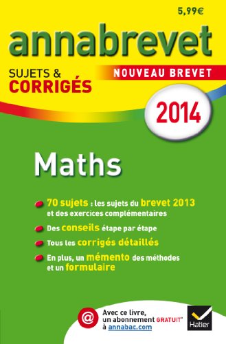 Annales Annabrevet 2014 Maths: sujets et corrigés du brevet - 3e