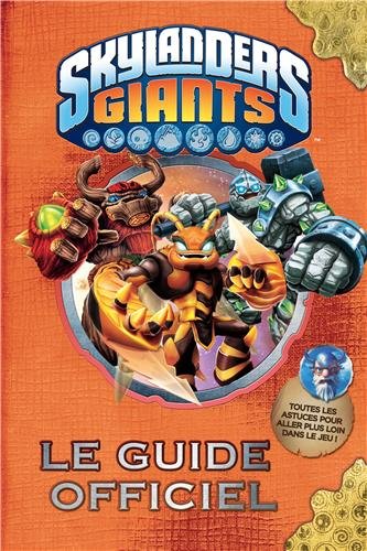 Le guide officiel Skylanders Giants