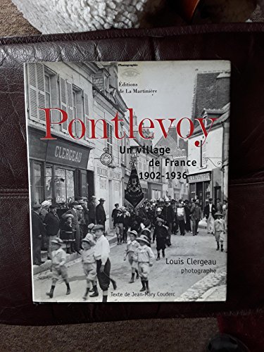 Pontlevoy : Un village de France, 1902-1936