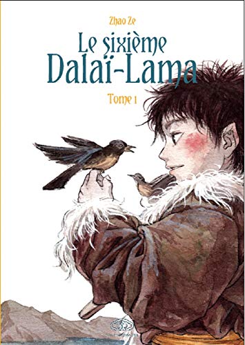 Le sixième Dalaï Lama, Tome 1 : Le sixième Dalaï Lama