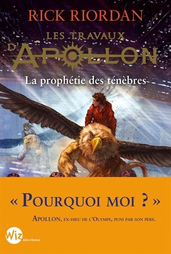 Les travaux d'Apollon, Tome 2 : La prophétie des ténèbres