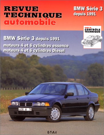 E.T.A.I - Revue Technique Automobile 725 - BMW SERIE 3 III - E36 - 1991 à 2000