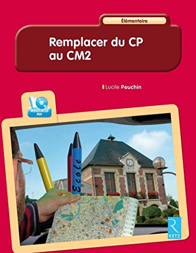 Remplacer du CP au CM2 : Elémentaire (CD-ROM)