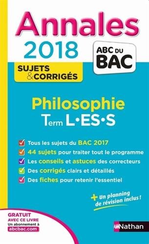 Annales ABC du Bac Philosophie Term L ES S 2018