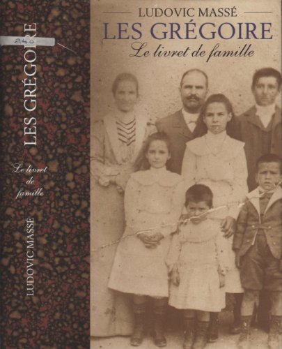 Le livret de famille (Les gregoire tome 1)