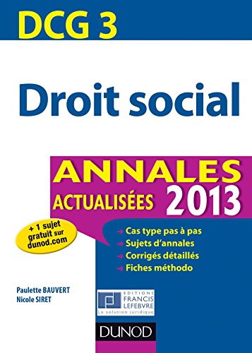 DCG 3 - Droit social - Annales 2013: Annales actualisées