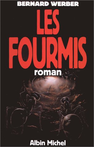 Cycle des Fourmis, Tome 1 : Les Fourmis