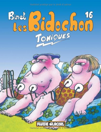 Les Bidochon, tome 16 : Toniques