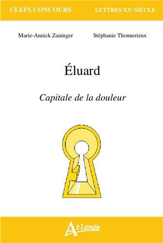 Paul Eluard, Capitale de la douleur