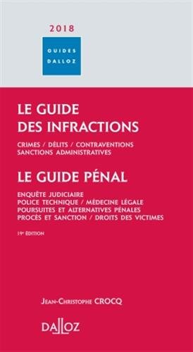 Le guide des infractions 2018. Guide pénal - 19e éd.: Le guide pénal