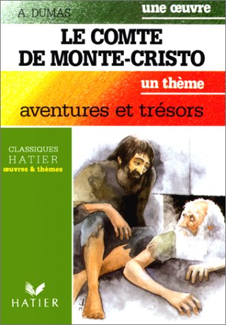 Le Comte de Monté-Cristo : aventures et trésors