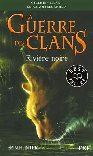 La guerre des Clans - cycle III, tome 02 : Rivière noire (2)