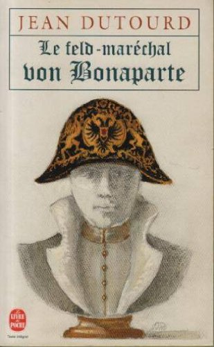 Le feld-maréchal von Bonaparte