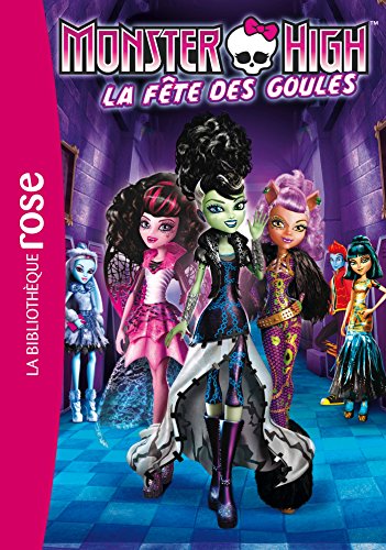 Monster High 01 - La fête des Goules