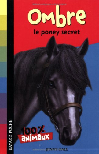 Mes animaux préférés : Ombre, le poney secret