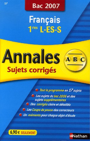 Français 1e L-ES-S : Annales corrigés, bac 2007