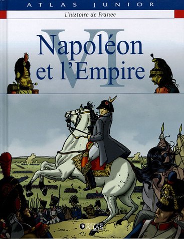 Napoléon et l'Empire: Napoleon et l'Empire