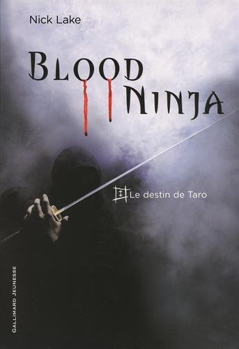 Blood Ninja (Tome 1-Le destin de Taro)