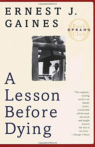 A Lesson Before Dying: A Novel