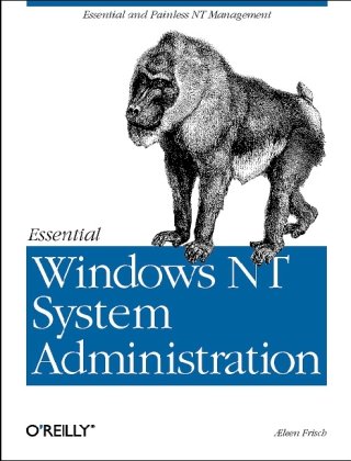 Essential Windows NT System Administration (en anglais)