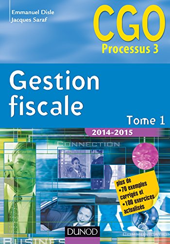 Gestion fiscale 2014-2015 - Tome 1 - Manuel - 14e éd.