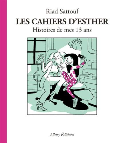 Les Cahiers d'Esther - tome 4 Histoires de mes 13 ans (04)
