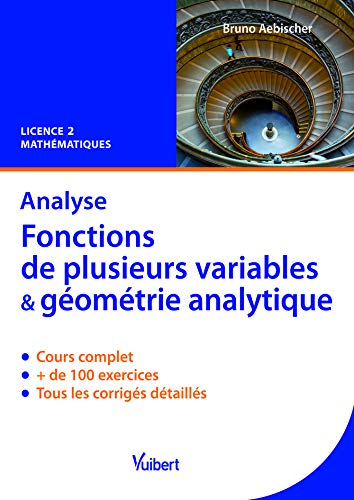 Analyse. Fonctions de plusieurs variables et géométrie analytique : Cours et exercices corrigés. Licence 2 Mathématiques