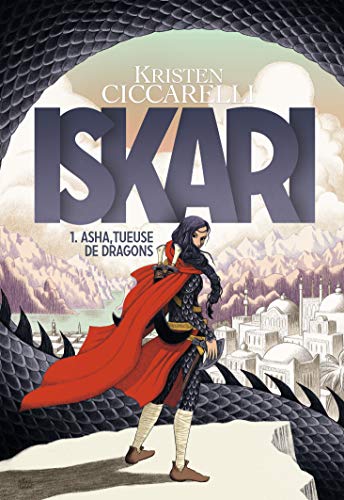 Iskari, 1: Asha, tueuse de dragons