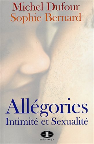 Allegories Intimite et Sexualite