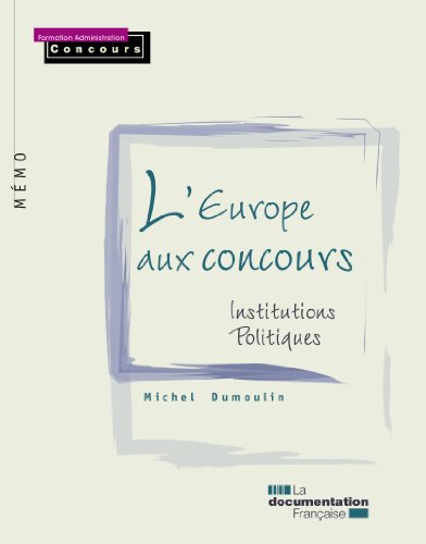 L'Europe aux concours, institutions, politiques - 2e édition