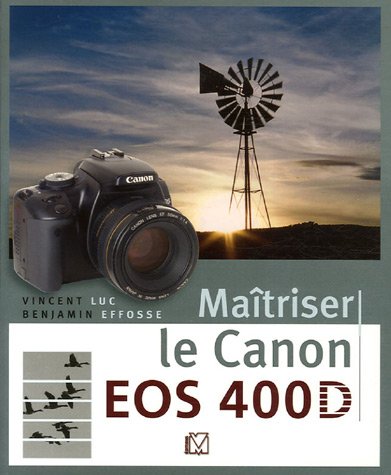 Maîtriser le Canon EOS 400D