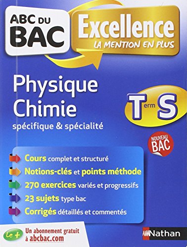 ABC du BAC Excellence Physique - Chimie Term S Spécifique et spécialité