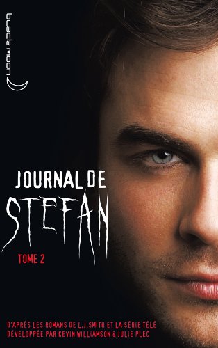 Journal de Stefan - Tome 2 - La soif de sang