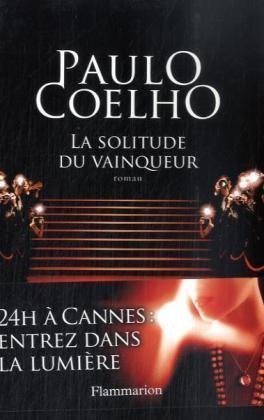 La solitude du vainqueur - Coelho