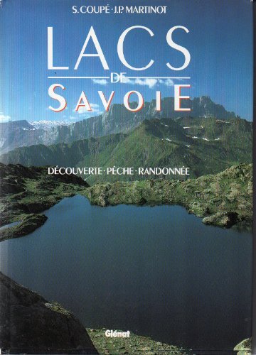 Lacs de Savoie : Découverte, pêche et randonnées