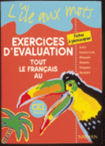 Tout le français au CE1, cycle 2 : Exercices d'évaluation