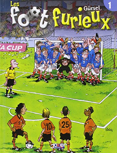 Les Foot furieux, tome 1