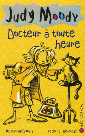 Judy Moody, Tome 5 : Docteur à toute heure