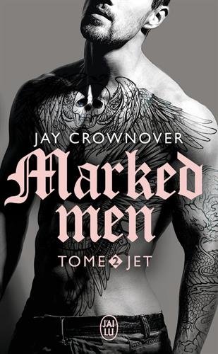 Marked men, Tome 2 : Jet