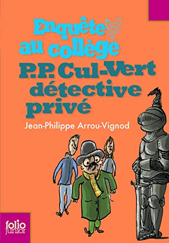 Enquête au collège, 3 : P.P. Cul-Vert détective privé