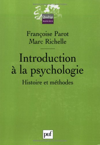 Introduction à la psychologie : Histoire et méthode