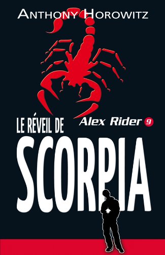 Alex Rider - tome 9 - Le réveil de Scorpia