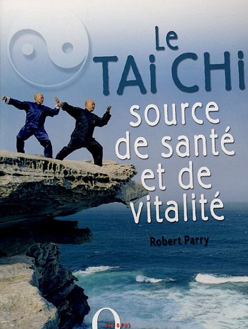 Le Tai Chi source de santé et de vitalité