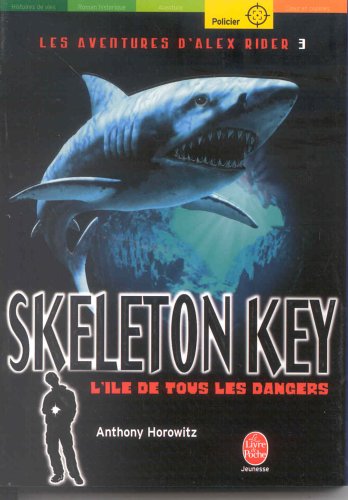 Alex Rider, tome 3 : Skeleton Key