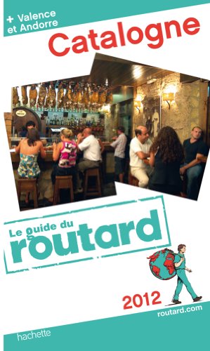 Guide du Routard Catalogne 2012