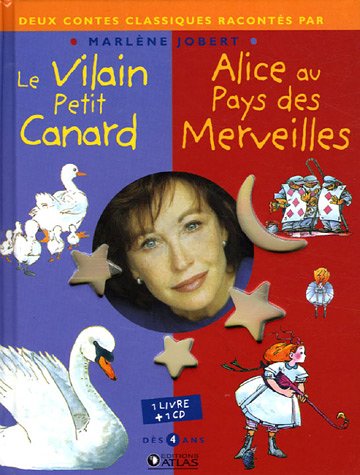 Le Vilain petit canard ; Alice au pays des merveilles (1CD audio)